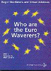 Who are the Euro Waverers?