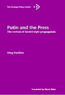 Putin and the Press: Revival of Soviet Style Propaganda