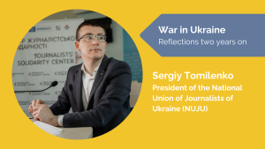 Two years on: The importance of protecting the media and winning the informational frontline in Ukraine