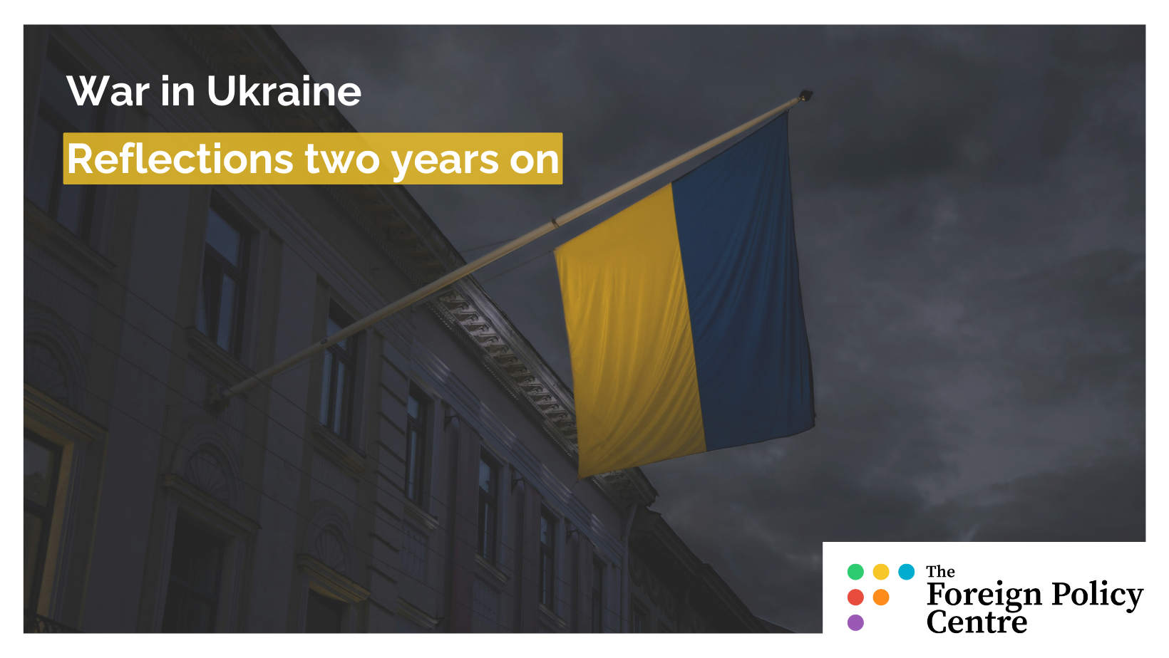 War in Ukraine: Reflections two years on