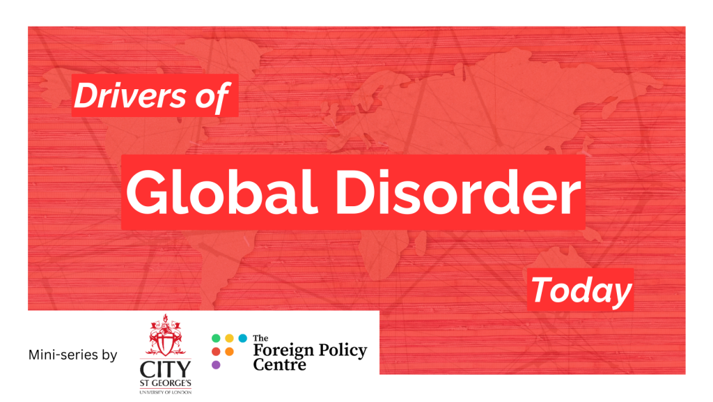 Drivers of Global Disorder Today