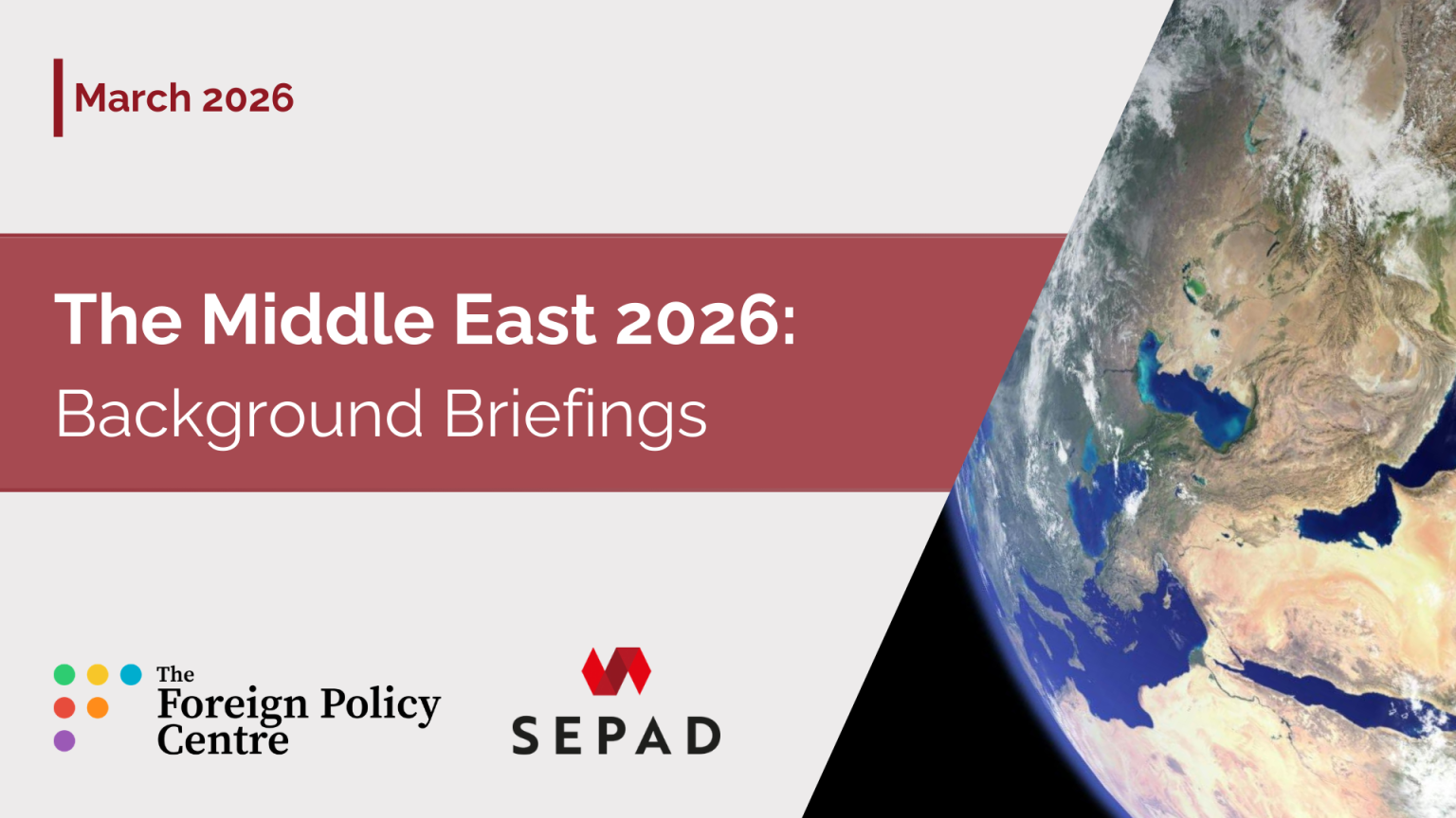 The Middle East 2026: Background Briefings - The Foreign Policy Centre
