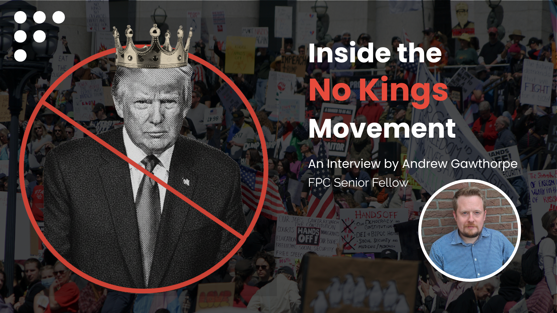 Inside the No Kings Movement: A Conversation about Protest in Today’s America